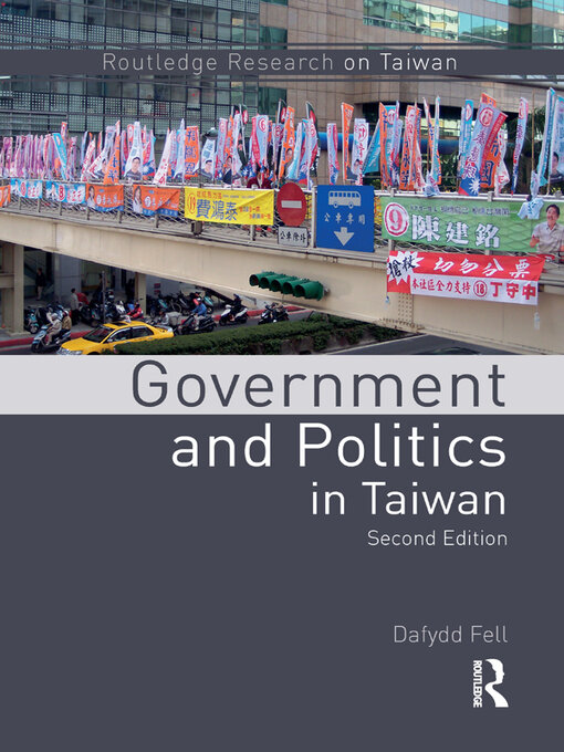 Title details for Government and Politics in Taiwan by Dafydd Fell - Available